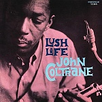 JOHN COLTRANE / LUSH LIFE (MONO) (Limited Edition) [200g LP]